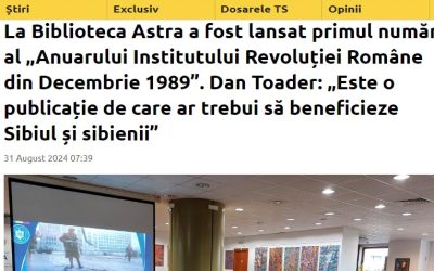 Turnulsfatului.ro : La Biblioteca Astra a fost lansat primul număr al „Anuarului Institutului Revoluției Române din Decembrie 1989”