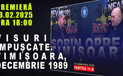 VIDEO / PROMO: VISURI ÎMPUȘCATE.  TIMIȘOARA, DECEMBRIE 1989  / PARTEA A II A  / 13 FEBRUARIE 2025   ORA 1800
