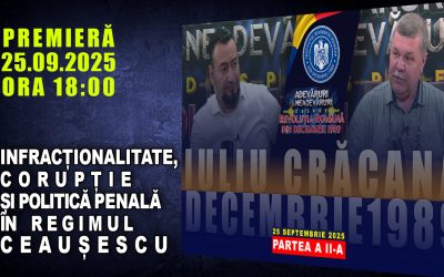PROMO: INFRACȚIONALITATE, CORUPȚIE ȘI POLITICĂ PENALĂ ÎN REGIMUL CEAUȘESCU  / PARTEA A II-A