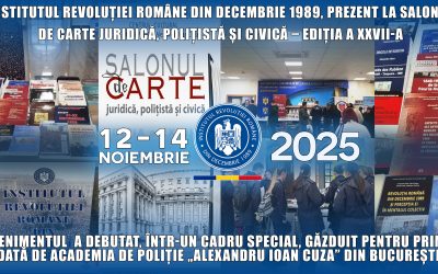 Institutul Revoluției Române din Decembrie 1989, prezent la Salonul de Carte Juridică, Polițistă și Civică – Ediția a XXVII-a