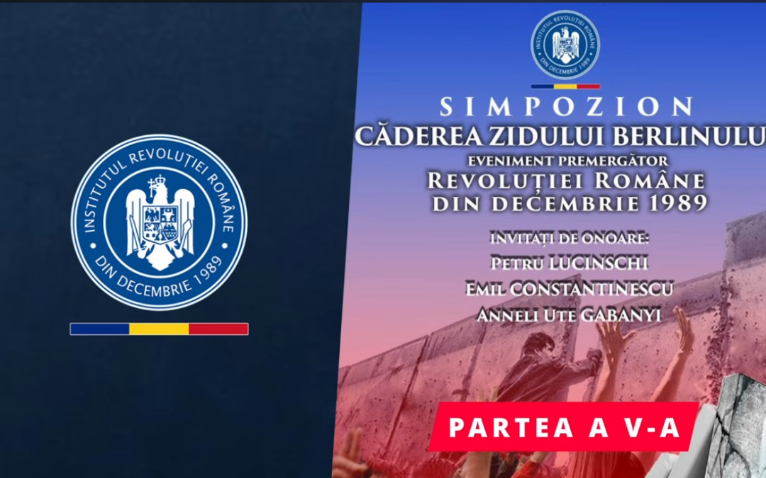 CĂDEREA ZIDULUI BERLINULUI, EVENIMENT PREMERGĂTOR REVOLUȚIEI ROMÂNE DIN DECEMBRIE 1989 / PARTEA A V-A