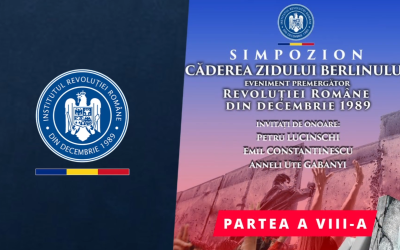 CĂDEREA ZIDULUI BERLINULUI, EVENIMENT PREMERGĂTOR REVOLUȚIEI ROMÂNE DIN DECEMBRIE 1989 / PARTEA A VIII-A