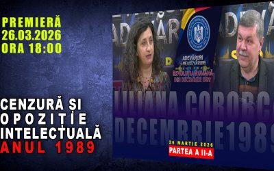 PROMO: CENZURĂ ȘI OPOZIȚIE INTELECTUALĂ.  ANUL 1989  /  PARTEA A II-A