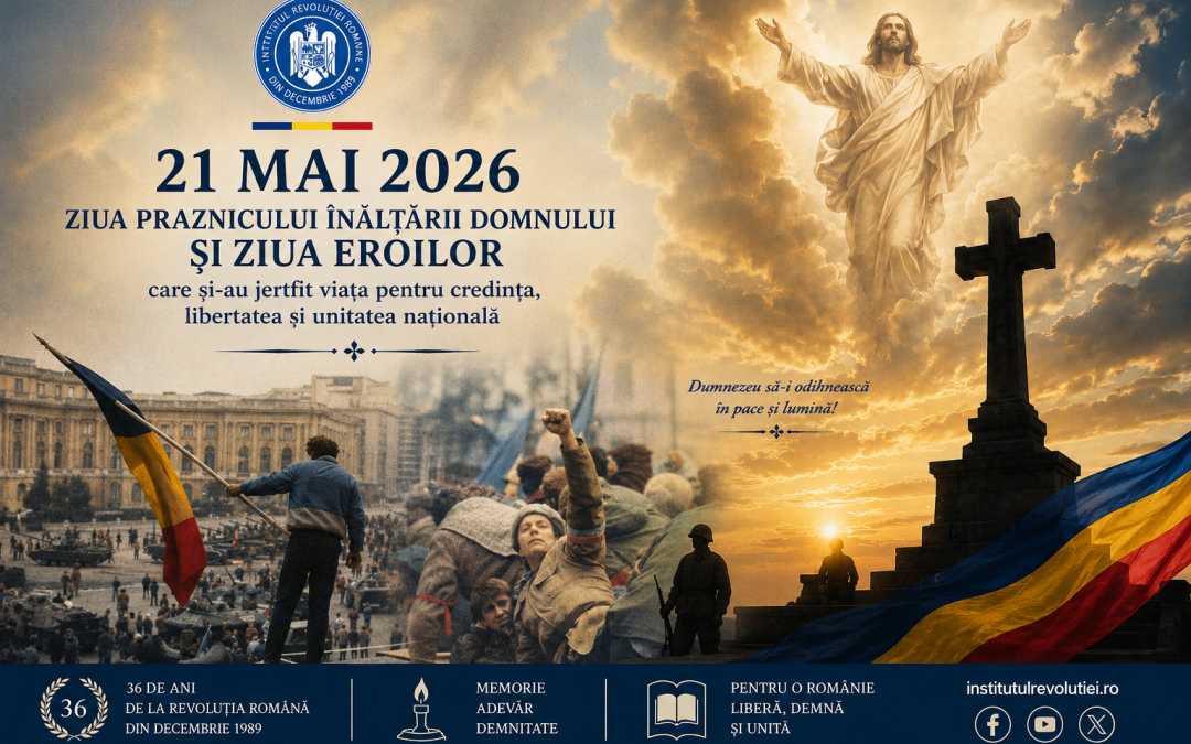 21 Mai 2026 – Ziua Praznicului Înălțării Domnului și Ziua Eroilor