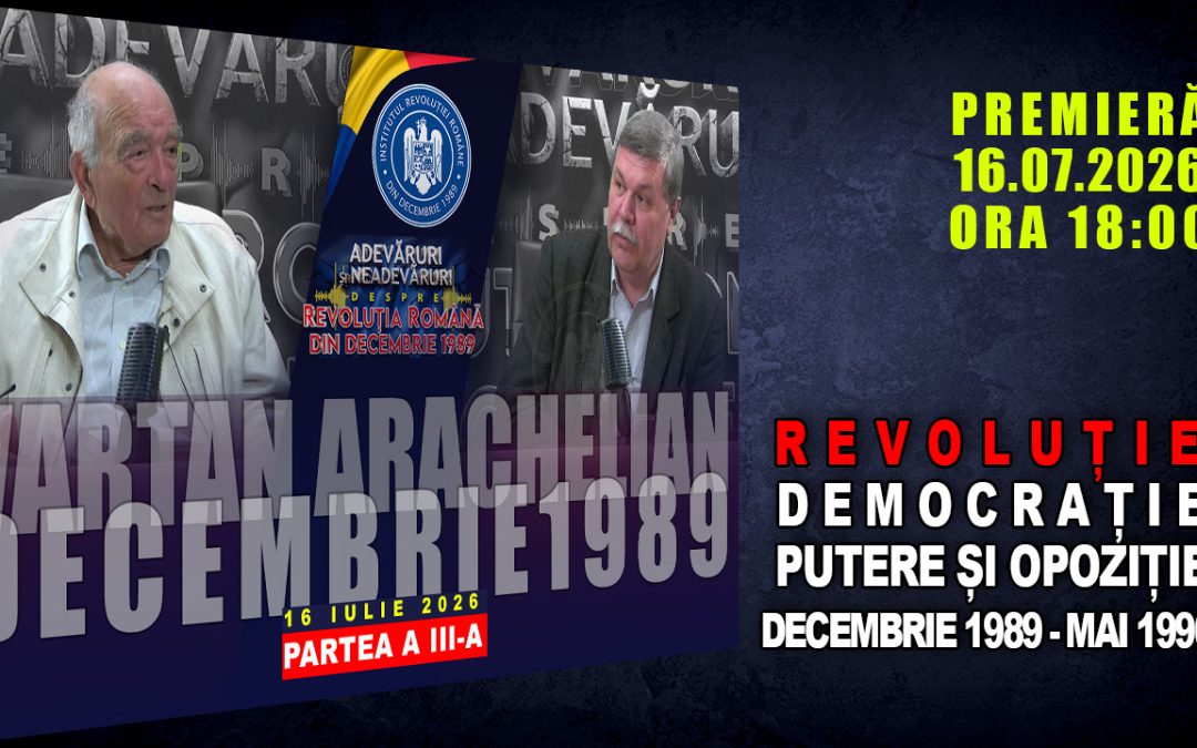 PROMO: REVOLUȚIE, DEMOCRAȚIE, PUTERE ȘI OPOZIȚIE  DECEMBRIE 1989 – MAI 1990 / PARTEA A III-A
