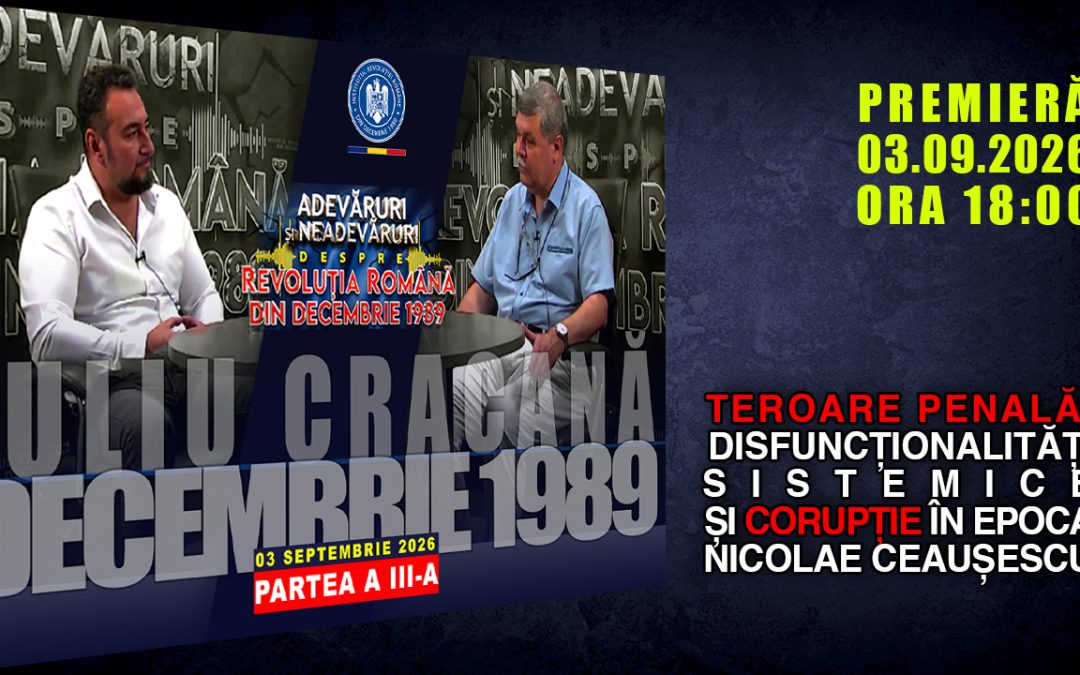 PROMO:TEROARE PENALĂ, DISFUNCȚIONALITĂȚI SISTEMICE ȘI CORUPȚIE ÎN EPOCA NICOLAE CEAUȘESCU P. A III-A